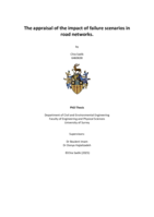 The appraisal of the impact of failure scenarios in road networks
