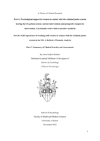 A Thesis of Clinical Research  Part A: Psychological support for women in contact with the criminal justice system leaving the UK prison system: current interventions and prospective targets for intervention. A systematic review with a narrative synthesis Part B: Staff experiences of working with women in contact with the criminal justice system in the UK: A Reflexive Thematic Analysis