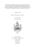 A thesis of clinical research: Part A: A conceptual review exploring the significance of intersectional cultural humility in the development of the therapeutic relationship, and methods to help therapists cultivate it; Part B: Trainee clinical psychologists’ views and experiences of completing a tool designed to promote intersectional cultural humility within the therapeutic relationship; Part C: Summary of clinical practice and assessments.