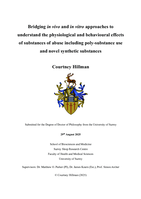 Bridging in vivo and in vitro approaches to understand the physiological and behavioural effects of substances of abuse including poly-substance use and novel synthetic substances