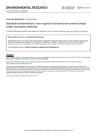 Situated transformations: how regional and translocal contexts shape urban food policy networks
