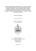 A Thesis of Clinical Research and Practice: Part A: Using an Acceptance and Commitment Approach to Understand and Support Adults with Hereditary Angioedema: A Theoretical Review; Part B: An Online Acceptance and Commitment Therapy Intervention for Adults with Hereditary Angioedema: A Feasibility Study; Part C: Summary of Clinical Practice and Assessments