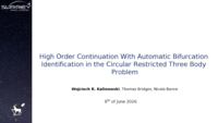 High Order Continuation With Automatic Bifurcation Identification in the Circular Restricted Three Body Problem Presentation