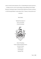 A thesis of clinical research and practice: Part A: [Understanding the emotional experiences of students who have received a dyslexia diagnosis during adulthood]; Part B: [Digital Distraction: Examining the impact of Attention-Deficit Hyperactivity Disorder as portrayed on TikTok through Qualitative content analysis]; Part C: Summary of clinical practice and assessments.