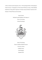 A thesis of clinical research and practice: Part A: The Psychological Effects of Participating in Climate Activism: A Scoping Review; Part B: Nature Will Keep on Going: A Mixed Methods  Exploration of Young Adults’ Experiences of Climate Anxiety and Nature Connection; Part C: Summary of Clinical Practice and Assessments