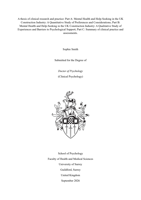 A thesis of clinical research and practice: Part A: Mental Health and Help-Seeking in the UK  Construction Industry: A Quantitative Study of Preferences and Considerations; Part B:  Mental Health and Help-Seeking in the UK Construction Industry: A Qualitative Study of  Experiences and Barriers to Psychological Support; Part C: Summary of clinical practice and  assessments.