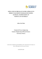 APPLICATION OF BREAKAGE MATRIX APPROACH TO PREDICT INADVERTENT DEGRADATION DURING HANDLING AND PROCESSING OF PARTICULATE MATERIALS