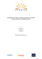 Community action a force for social change? Some conceptual observations. Resolve Working Paper Series, 01-08, University of Surrey.