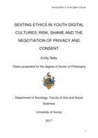 Sexting ethics in youth digital cultures : risk, shame and the negotiation of privacy and consent.