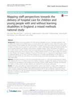 Mapping staff perspectives towards the delivery of hospital care for children and young people with and without learning disabilities in England: a mixed methods national study.