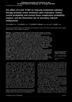 The effect of 6 and 15 MV on intensity-modulated radiation therapy prostate cancer treatment: plan evaluation, tumour control probability and normal tissue complication probability analysis, and the theoretical risk of secondary induced malignancies.