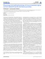 Physiology and pathophysiology of musculoskeletal aging: current research trends and future priorities.