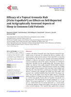 Efficacy of a Topical Aromatic Rub (Vicks VapoRub®) on Effects on Self-Reported and Actigraphically Assessed Aspects of Sleep in Common Cold Patients