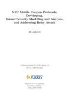 NFC mobile coupon protocols : developing, formal security modelling and analysis, and addressing relay attack.