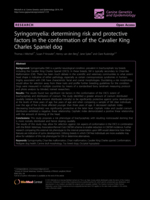 Syringomyelia: determining risk and protective factors in the conformation of the Cavalier King Charles Spaniel dog.