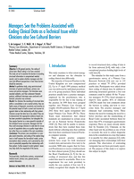 Managers see the problems associated with coding clinical data as a technical issue whilst clinicians also see cultural barriers.