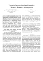 Towards decentralized and adaptive network resource management