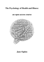 The Psychology of Health and Illness: an open access course.