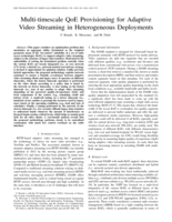 Multi-timescale QoE Provisioning for Adaptive Video Streaming in Heterogeneous Deployments