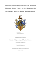 Modelling Three-Body Effects in the Adiabatic Distorted Waves Theory of (d,p) Reactions for the Indirect Study of Stellar Nucleosynthesis