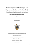 The Development and Marketing of Arts Experiences: Can Service Dominant Logic Contribute to Facilitating the Inclusion of Physically Disabled People?