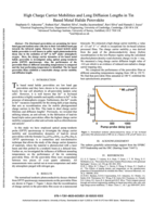 High Charge Carrier Mobilities and Long Diffusion Lengths in Tin Based Metal Halide Perovskite