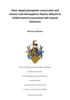 Silver-doped phosphate coacervates and remote Cold Atmospheric Plasma effluent to inhibit bacteria associated with wound infections
