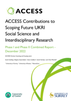 ACCESS Contributions to Scoping Future UKRI Social Science and Interdisciplinary Research. Phase I and Phase II Combined Report - December 2022