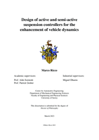 Design of active and semi-active suspension controllers for the enhancement of vehicle dynamics