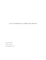 Law Is an Institution, an Artifact, and a Practice