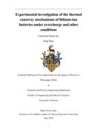 Experimental investigation of the thermal runaway mechanisms of lithium-ion batteries under overcharge and other conditions