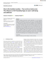 One is the loneliest number… Two can be as bad as one. The influence of AI Friendship Apps on users' well‐being and addiction