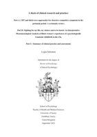 A thesis of clinical research and practice: Part A: CBT and third-wave approaches for obsessive compulsive symptoms in the perinatal period: A systematic review; Part B: Fighting for my life, my choices and to be heard: An Interpretative Phenomenological Analysis of Black women’s experiences of a psychologically traumatic childbirth in the UK; Part C: Summary of clinical practice and assessments