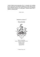 A thesis of clinical research and practice: Part A: A systematic review exploring the use of person-first and identify-first language used within autism research; Part B: Exploring experiences of the autism assessment process and diagnostic disclosure from the perspectives of young people: A thematic analysis; Part C: Summary of clinical practice