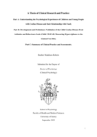 A Thesis of Clinical Research and Practice:  Part A: Understanding the Psychological Experiences of Children and Young People with Coeliac Disease and their Relationship with Food;  Part B: Development and Preliminary Validation of the Child Coeliac Disease Food Attitudes and Behaviours Scale (Child CD-FAB) Measuring Hypervigilance to the Gluten-Free Diet;  Part C: Summary of Clinical Practice and Assessments