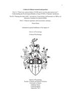 A thesis of clinical research and practice:  Part A: [“There was a person before COVID and it’s not the same person now”:  Understanding the Psychological Burden of long COVID: A Thematic Synthesis];  Part B: [“Raising the alarm bells”: perceptions of psychology professionals on CBD as an alternative treatment for mental health];  Part C: Clinical experience and assessments summary