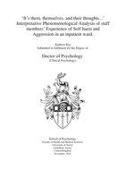 It's them, themselves and their thoughts.. Interpretative Phenomenological Analysis of staff members' Experience of Self-harm and Aggression in an inpatient ward