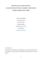 FROM TRAUMA TO ENTERTAINMENT: AN EXAMINATION OF NETFLIX'S " DAHMER – MONSTER: THE JEFFREY DAHMER STORY " SERIES