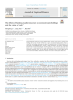 The effects of banking market structure on corporate cash holdings and the value of cash
