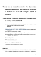 'There was a pivotal moment'. The dynamics, transitions, adaptations and trajectories of nursing at the front-line in the UK during the COVID-19 pandemic