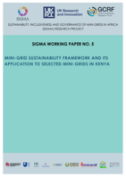 MINI-GRID SUSTAINABILITY FRAMEWORK AND ITS APPLICATION TO SELECTED MINI-GRIDS IN KENYA SUSTAINABILITY, INCLUSIVENESS AND GOVERNANCE OF MINI-GRIDS IN AFRICA (SIGMA) RESEARCH PROJECT 2 ACKNOWLEDGEMENT