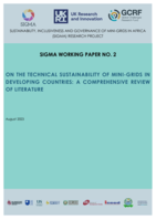 SIGMA WORKING PAPER NO. 2 ON THE TECHNICAL SUSTAINABILITY OF MINI-GRIDS IN DEVELOPING COUNTRIES: A COMPREHENSIVE REVIEW OF LITERATURE SUSTAINABILITY, INCLUSIVENESS AND GOVERNANCE OF MINI-GRIDS IN AFRICA (SIGMA) RESEARCH PROJECT 2