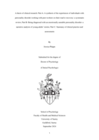 A thesis of clinical research: Part A: A synthesis of the experiences of individuals with personality disorder working with peer workers on their road to recovery: a systematic review; Part B: Being diagnosed with an emotionally unstable personality disorder: a narrative analysis of young adults’ stories; Part C: Summary of clinical practice and assessments