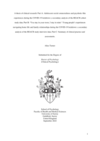 A thesis of clinical research: Part A: Adolescent social connectedness and psychotic-like experiences during the COVID-19 lockdown: a secondary analysis of the REACH cohort study data; Part B: ‘You stay in your room, I stay in mine’: Young people’s experiences navigating home life and family relationships during the COVID-19 lockdown: a secondary analysis of the REACH study interview data; Part C: Summary of clinical practice and assessments.