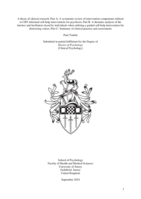 A thesis of clinical research: Part A: A systematic review of intervention components utilised in CBT-informed self-help interventions for psychosis; Part B: A thematic analysis of the barriers and facilitators faced by individuals when utilising a guided self-help intervention for distressing voices; Part C: Summary of clinical practice and assessments