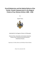 Occult Modernism and the Radical Reform of the Family: Female Empowerment in the Magical Fiction of Four Women Writers 1890 - 1940