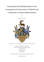 Experimental and Modelling Studies for the Investigation and Advancement of Materials and Components in Lithium-Sulphur Batteries